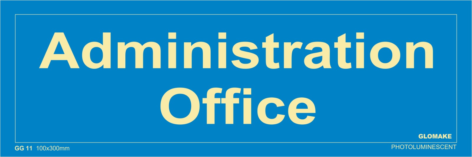 ADMINISTRATION OFFICE
(GG 11)